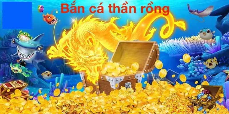 Bắn cá thần rồng nohu78