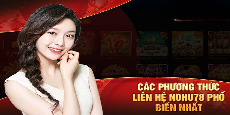 Lưu ý khi liên hệ nohu78