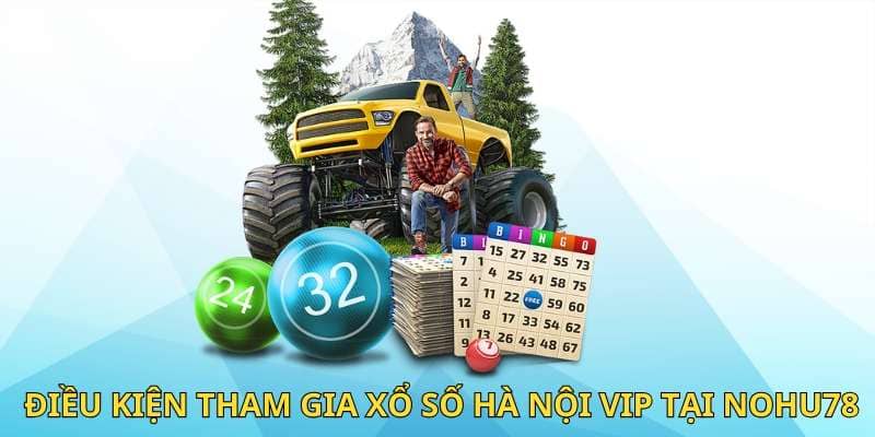 quy định tham gia xổ số hà nội vip nohu78